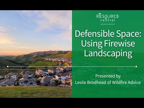 Defensible Space: Using Firewise Landscaping