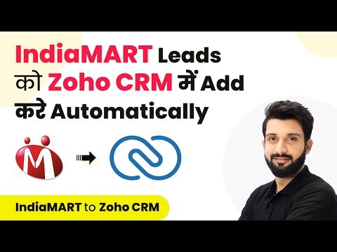 How to Add IndiaMART Leads to Zoho CRM Automatically (in Hindi)