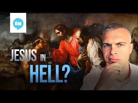 Did Jesus Descend Into Hell?