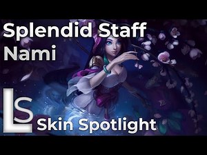 Splendid Staff Nami - Skin Spotlight - Immortal Journey - League of Legends - Patch 10.22.1