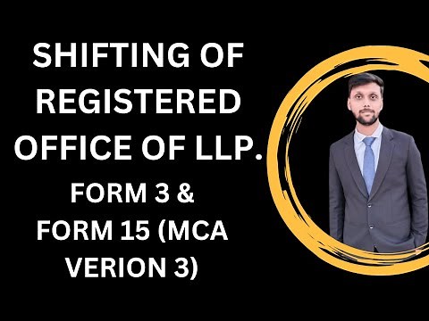 How to change the registered office of LLP | Form 15 | LLP address change procedure