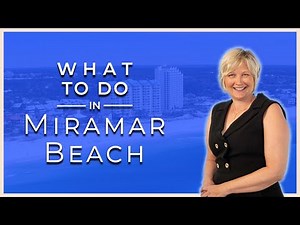 What to do in Miramar Beach Florida