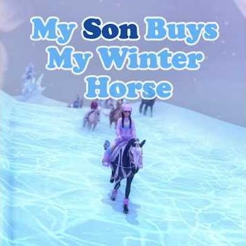 My Teenage Son Picked & Named My Winter Festival Horse 😨❄️ Star Stable Online