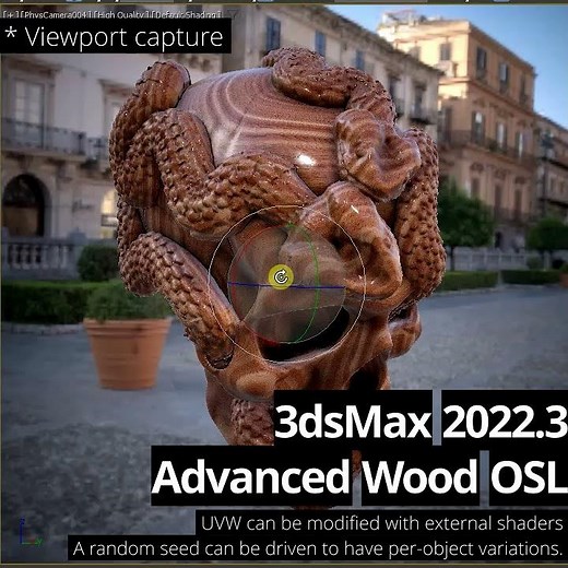 #3dsMax 2022.3 Advanced Wood OSL shader
