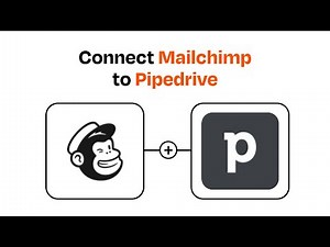 How to connect Mailchimp to Pipedrive - Easy Integration