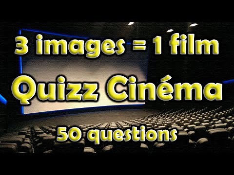 3 images 1 film Quizz cinéma, 50 films à retrouver à partir de quelques screens. Blind test? Et non!