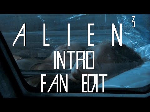 Alien 3 Intro (FAN EDIT)