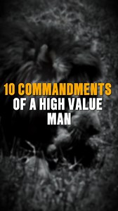 396K views · 10K reactions | 10 Commandments Of A High Value Man #reel2025 #inspiration #motivationalquotes #strength #motivational | The King | Facebook