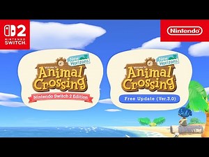 Animal Crossing: New Horizons – Nintendo Switch 2 Edition & Free Update – Announcement Trailer