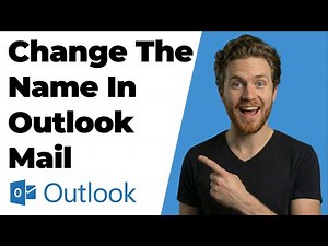 How To Change The Name In Outlook Mail (2026 Easy Guide)