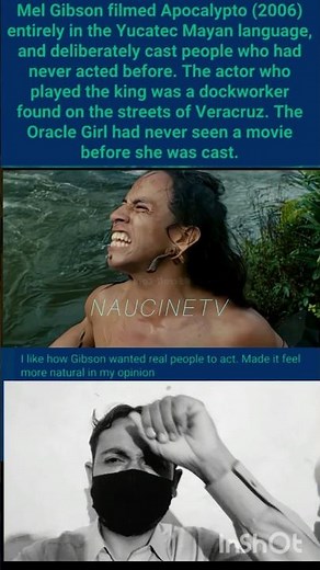 In Apocalypto (2006), the entire cast spoke real Maya and none of them had ever acted before.