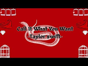 Taylor Swift Call It What You Want (LYRICS)