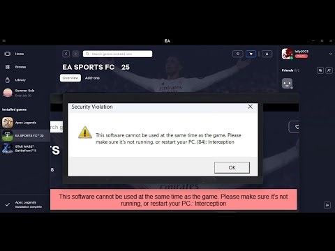 Fix EA Sports FC 25 Error This Software Cannot Be Used At The Same Time As The Game Interception
