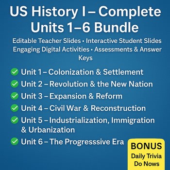 US History 1 Complete Bundle (6 Units)  Editable Notes, Projects, Assessments
