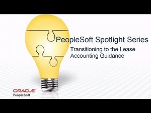 PeopleSoft Spotlight Series: Transitioning to the Lease Accounting Guidance