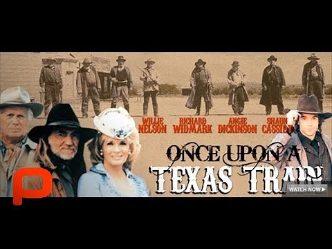 Once Upon a Texas Train | FULL MOVIE | 1988 | Western, Action, Comedy | Willie Nelson, Shaun Cassidy