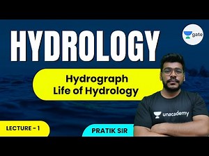 L 1 | Hydrograph - Life of Hydrology | Hydrology #GATE2022 by Pratik Sir
