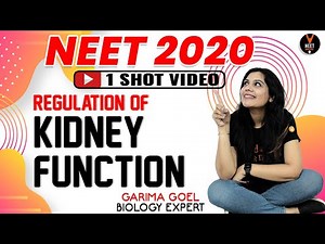 Regulation of Kidney Function Class 11 | NEET Biology | NEET 2020 Preparation | Garima Goel