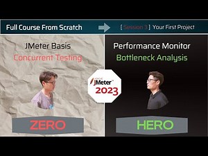 JMeter By Examples | Session3 | Your First JMeter Project & Best Practice