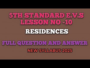 5th standard EVS lesson no 10/ RESIDENCES/full question and answer/ New syllabus 2025