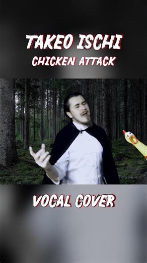 Takeo Ischi - Chicken Attack #shorts #vocalcover #chickenattack