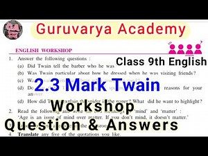 Class 9th 2.3 Mark Twain workshop|Mark Twain workshop question answer|9th class 2.3 english workshop