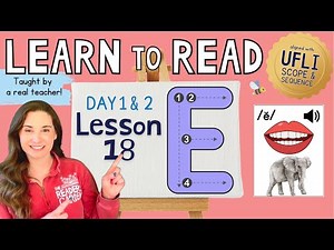 📚 Lesson 18: The Short E /ĕ/ | Day 1 & 2 | LEARN to READ! | Aligned with UFLI Scope & Sequence