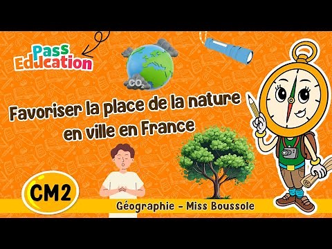 Favoriser la place de la nature en ville en France - Cm2 Leçon, Exercices, Évaluation Miss Boussole