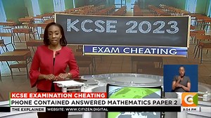 39K views · 1.6K reactions | KCSE examination cheating: More cases of exam cheating reported in the country. A phone confiscated at Nyanchwa Boys High, Kisii. Phone contained answered Mathematics Paper 2. Four groups on the phone had a total of 12,000 members. Suspected malpractice also reported at Nyambaria, in Nyamira. Mathematics paper was in circulation on social media in Wajir #TheExplainer Yvonne Okwara | Citizen TV Kenya | Facebook