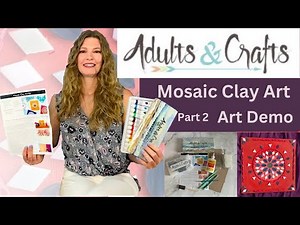 Clay Creations and Mosaic Magic | Adults & Crafts Part 2 | Art Demonstration