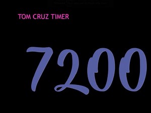 2hours in seconds (7200) countdown timer - tom cruz timer
