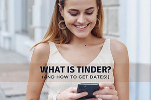 What Is Tinder & How Does It Work? [Everything You Need To Know!]