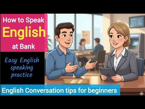 Learn how to Speak English at the Bank | Real-Life Conversation for Beginners