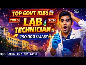 Lab Technician Govt Jobs 2026 😱 ₹50,000 Salary | Top 5 Exams (AIIMS, ESIC, RRB)