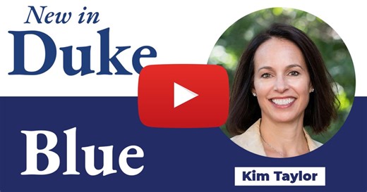 New in Duke Blue: A Conversation with Kim Taylor | Duke Today