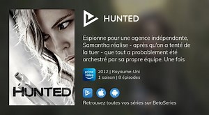 Regarder Hunted streaming