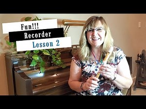Recorder Lesson #2 in the Recorder Lesson series!