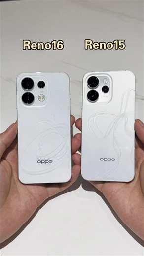 What are the differences in appearance between the Oppo Reno 15 vs Oppo Reno 16? Which is one best?