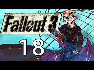 Northernlion Plays - Fallout 3 - Episode 18