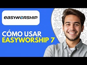 Cómo Usar EasyWorship 7 (2025) – Guía Paso a Paso para Principiantes
