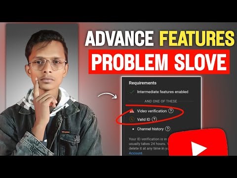YouTube Advanced Features Valid ID Verification Problam | How To Enable YouTube Advanced Features