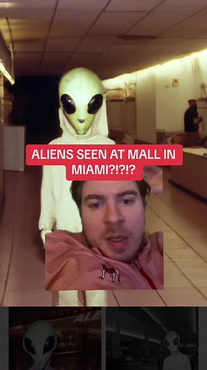 Aliens were spotted at a mall in Miami?!?!?!?