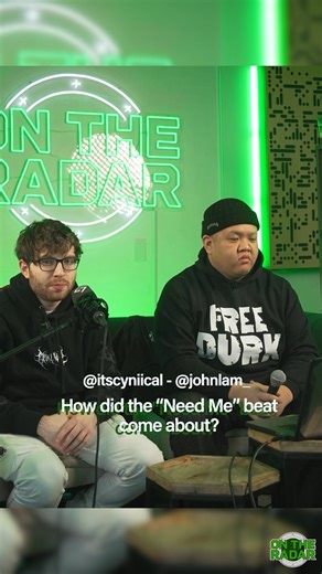 Cyniical & John Lam on how Hurricane Wisdom's "Need Me" beat came about (OTR BEAT BREAKDOWN) | On The Radar Radio