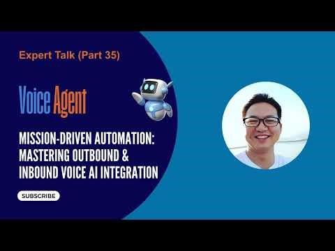Expert Talk Part 35 Mission Driven Automation Mastering Outbound & Inbound Voice AI Integration 2