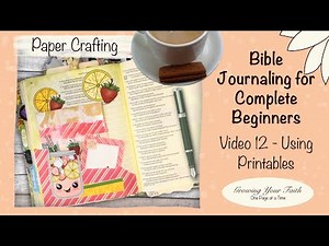 Bible Journaling for Complete Beginners | Bible Journaling with Printables