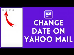 How to Change Date on Yahoo Mail 2024 | Edit Date on Yahoo Mail