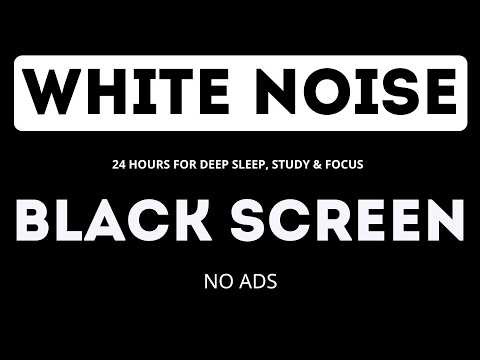 White Noise - Black Screen - No Ads | 24 Hours for Deep Sleep, Study & Focus