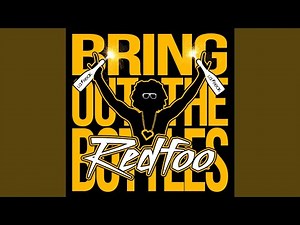 Bring Out The Bottles