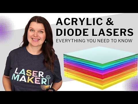 How to cut and engrave acrylic with a diode laser