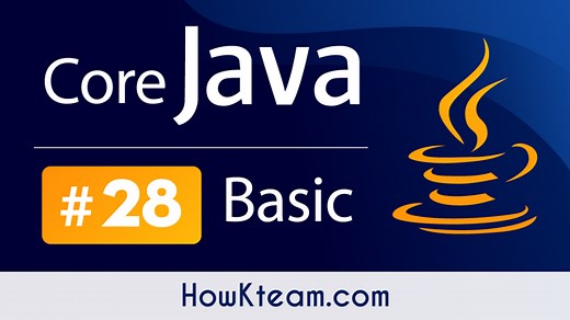 Bốn tính chất của hướng đối tượng trong Java  | Website hướng dẫn lập trình miễn phí | How Kteam | Free Education